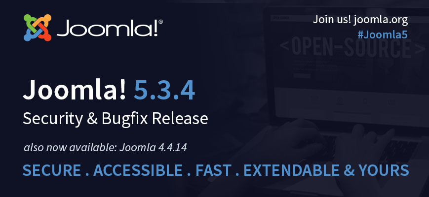 Joomla 5.3.4 & Joomla 4.4.14 安全和错误修复版本