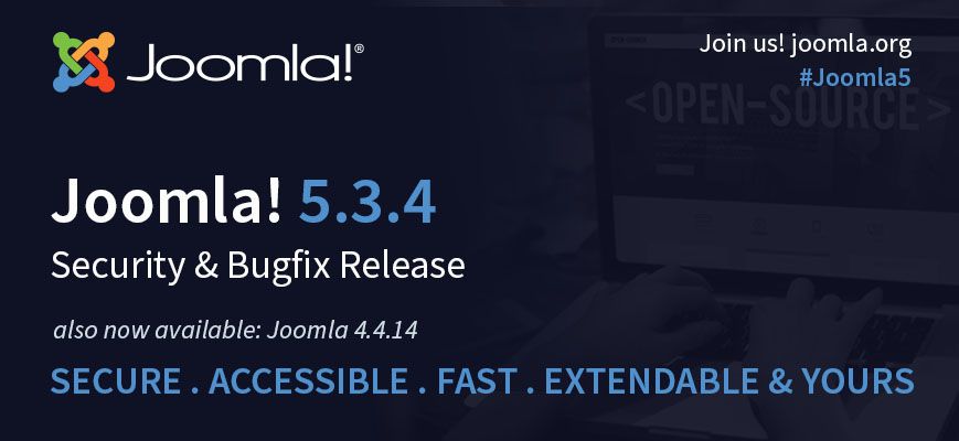 Joomla 5.3.4 & Joomla 4.4.14 安全和错误修复版本